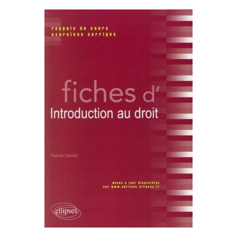 Fiches d'Introduction au droit. Rappels de cours et exercices corrigés