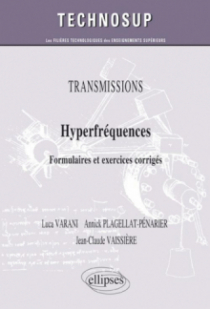 TRANSMISSIONS - Hyperfréquences - Formulaires et exercices corrigés (Niveau C)