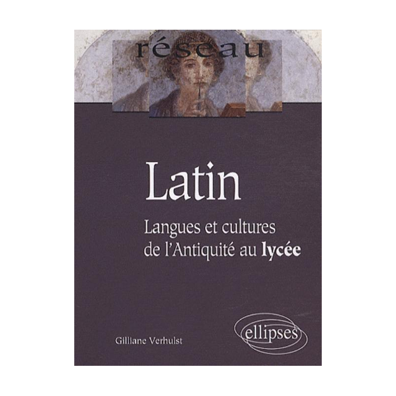 Latin. Langues et cultures de l’Antiquité au lycée