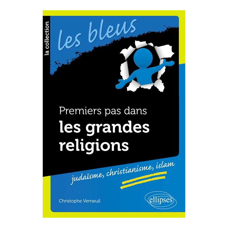 Premiers pas dans les grandes religions : judaisme, christianisme, islam