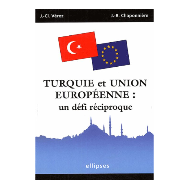 Turquie et Union européenne : un défi réciproque