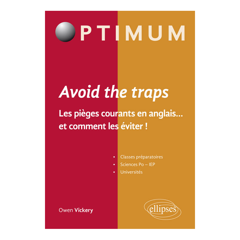 Avoid the trap. Les pièges courants en anglais…et comment les éviter