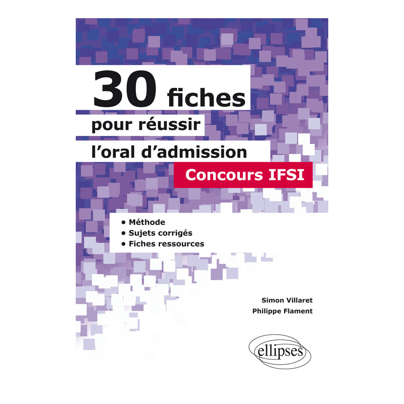 30 fiches pour réussir l'oral d'admission en IFSI