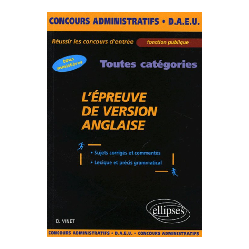 L'épreuve de version anglaise - Sujets corrigés et commentés, lexique et précis grammatical