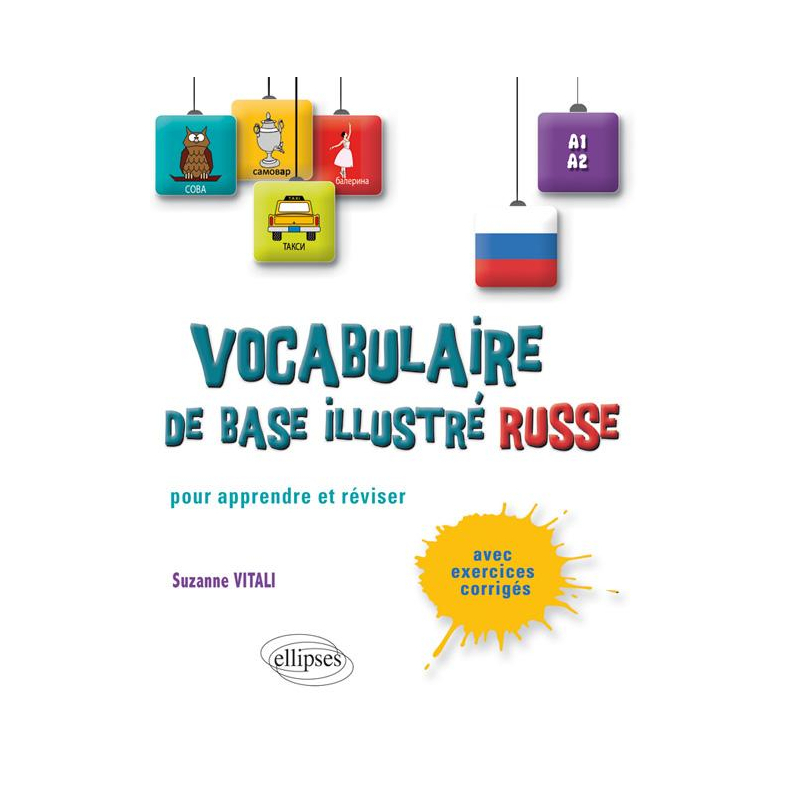 Le vocabulaire russe de base illustré • Apprendre et réviser • [A1-A2]