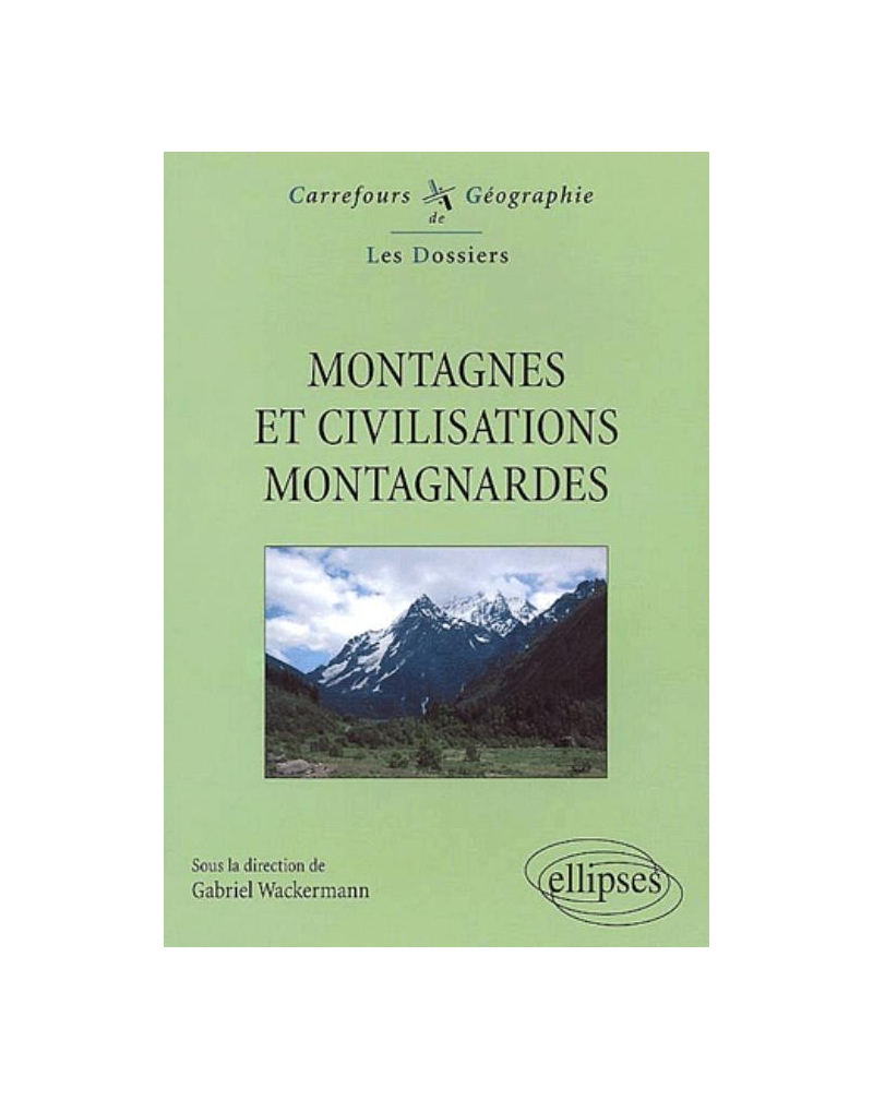 Montagnes et civilisations montagnardes