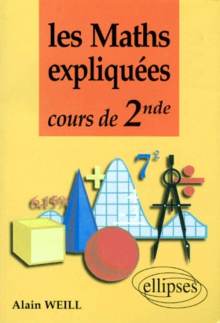 Les mathématiques expliquées - Cours de Seconde