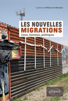 Les nouvelles migrations. Lieux, hommes, politiques