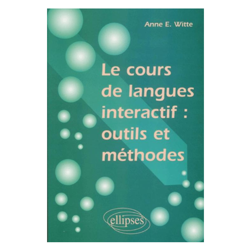 Le cours de langues interactif : outils et méthodes