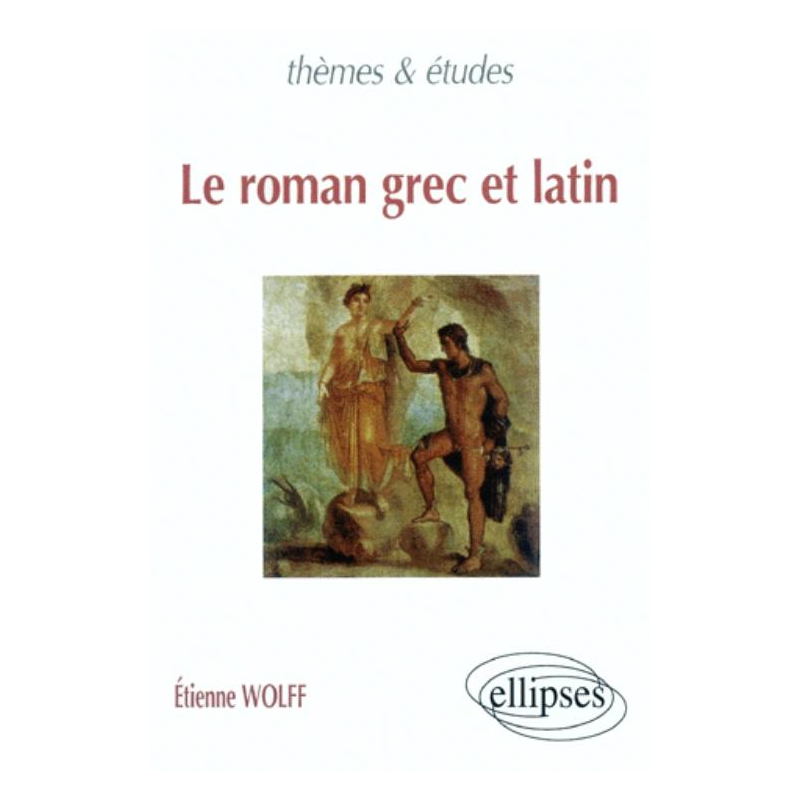 Le roman grec et latin