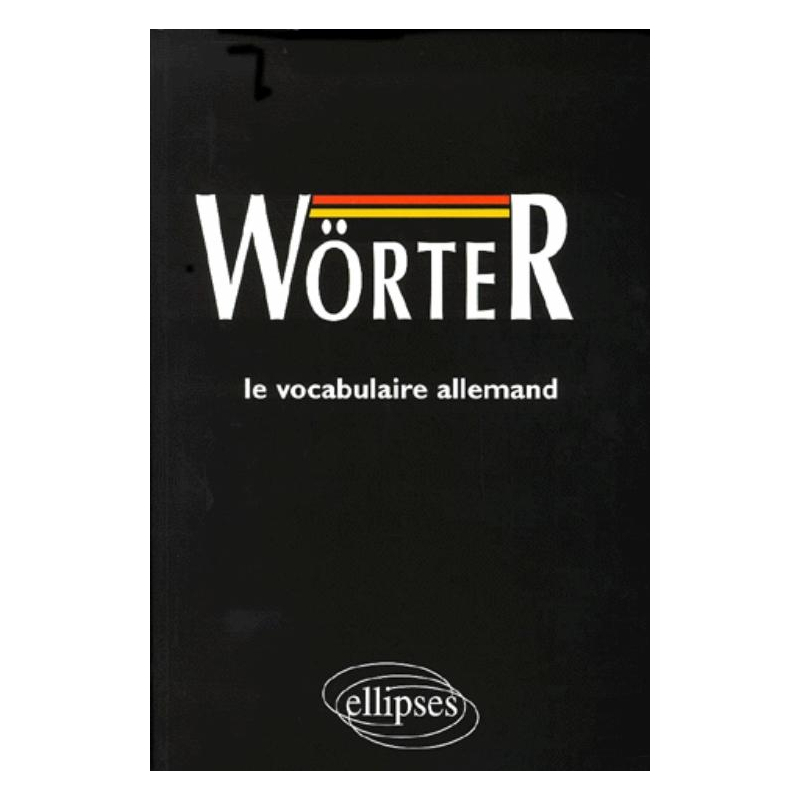 Wörter, Le vocabulaire allemand