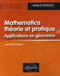Mathematica, théorie et pratique - Applications en Géométrie