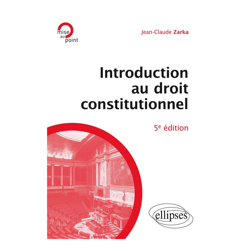 Introduction au Droit constitutionnel, 5e édition mise à jour et enrichie
