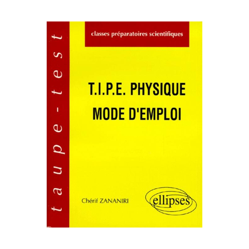 T.I.P.E - Physique - Mode d'emploi