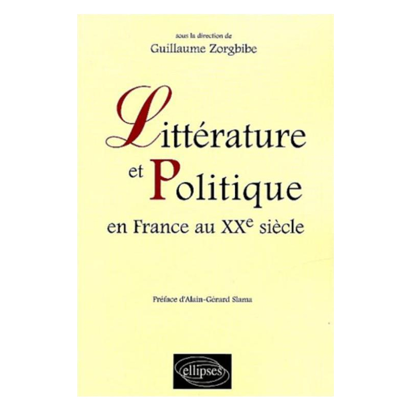 Littérature et Politique en France au XXe siècle
