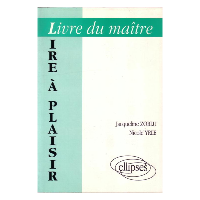 Lire à plaisir - Livre du maître