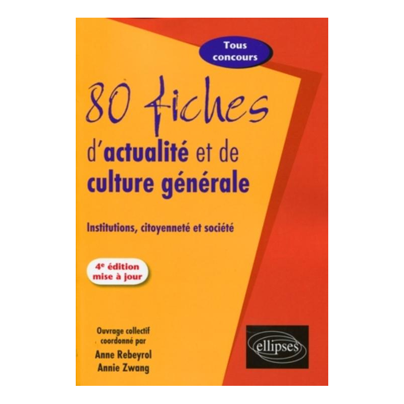 80 fiches d'actualité. 4e édition mise à jour