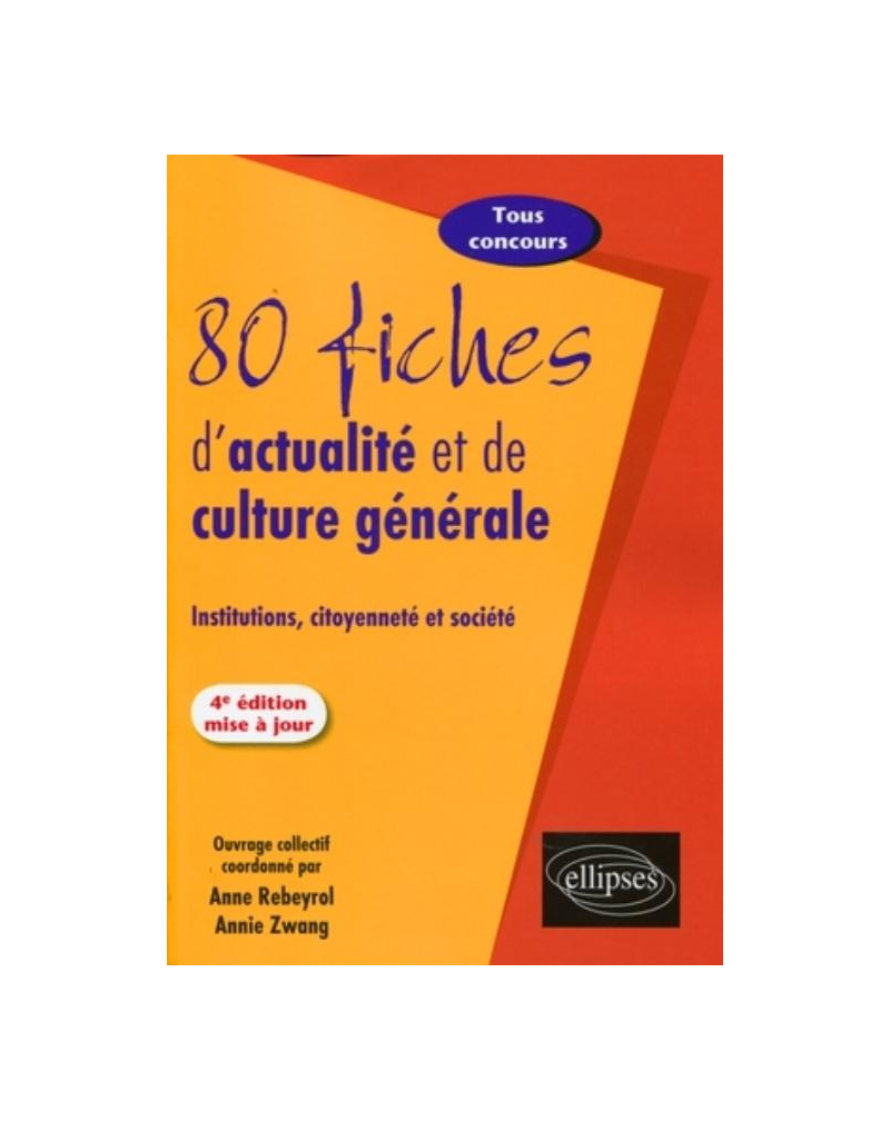80 fiches d'actualité. 4e édition mise à jour