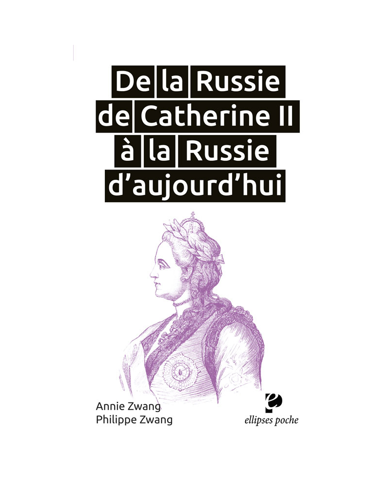 De la Russie de Catherine II à la Russie d'aujourd'hui