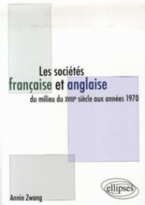 Les sociétés française et anglaise du milieu du XVIIIe siècle aux années 1970