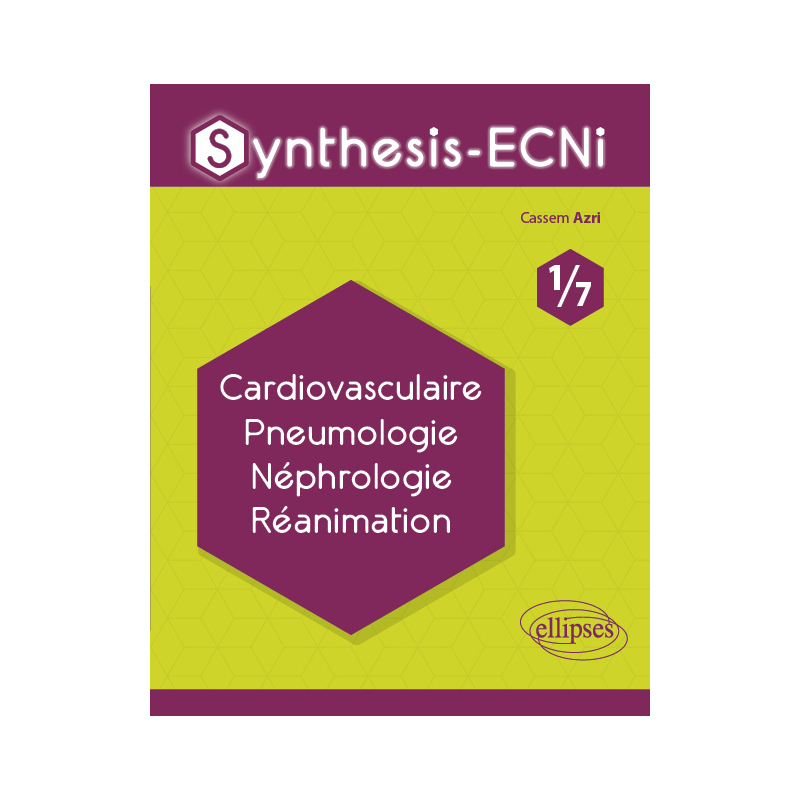 Synthesis-ECNi - 1/7 - Cardiovasculaire Pneumologie Néphrologie Réanimation