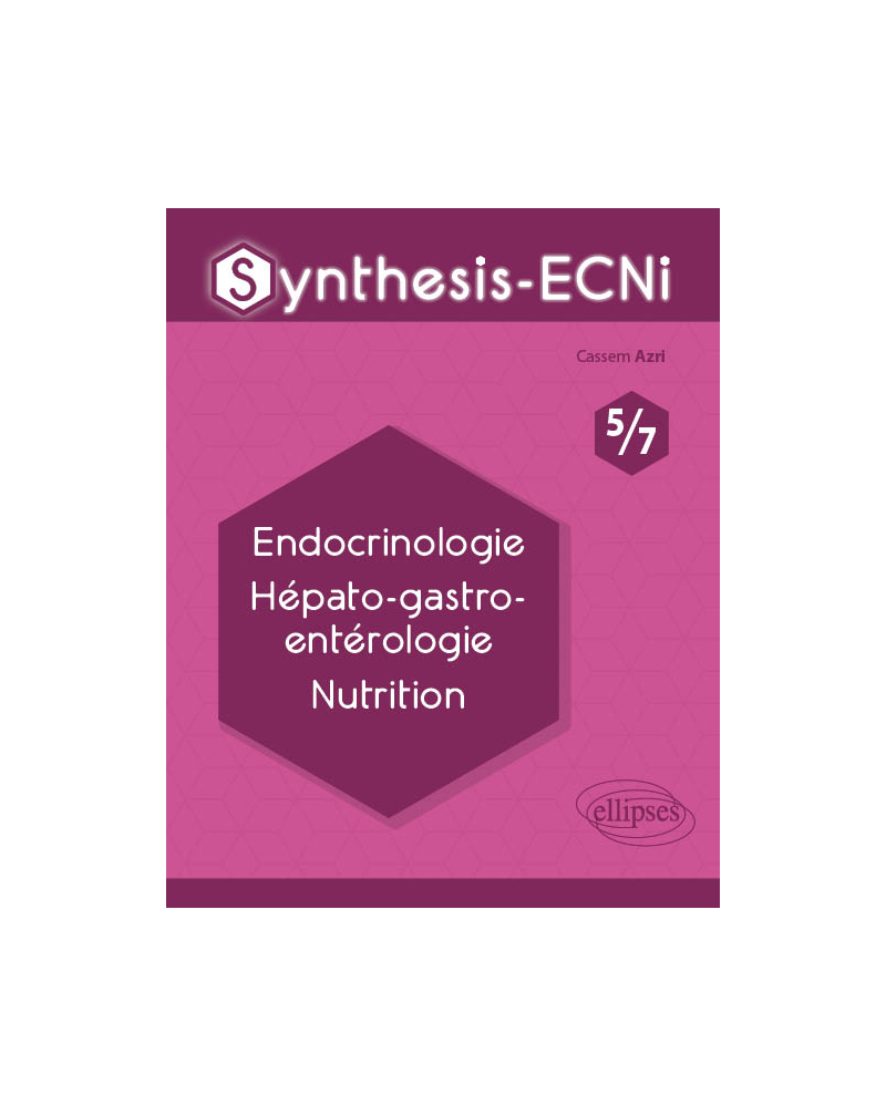Synthesis-ECNi - 5/7 - Endocrinologie Hépato-gastro-entérologie Nutrition