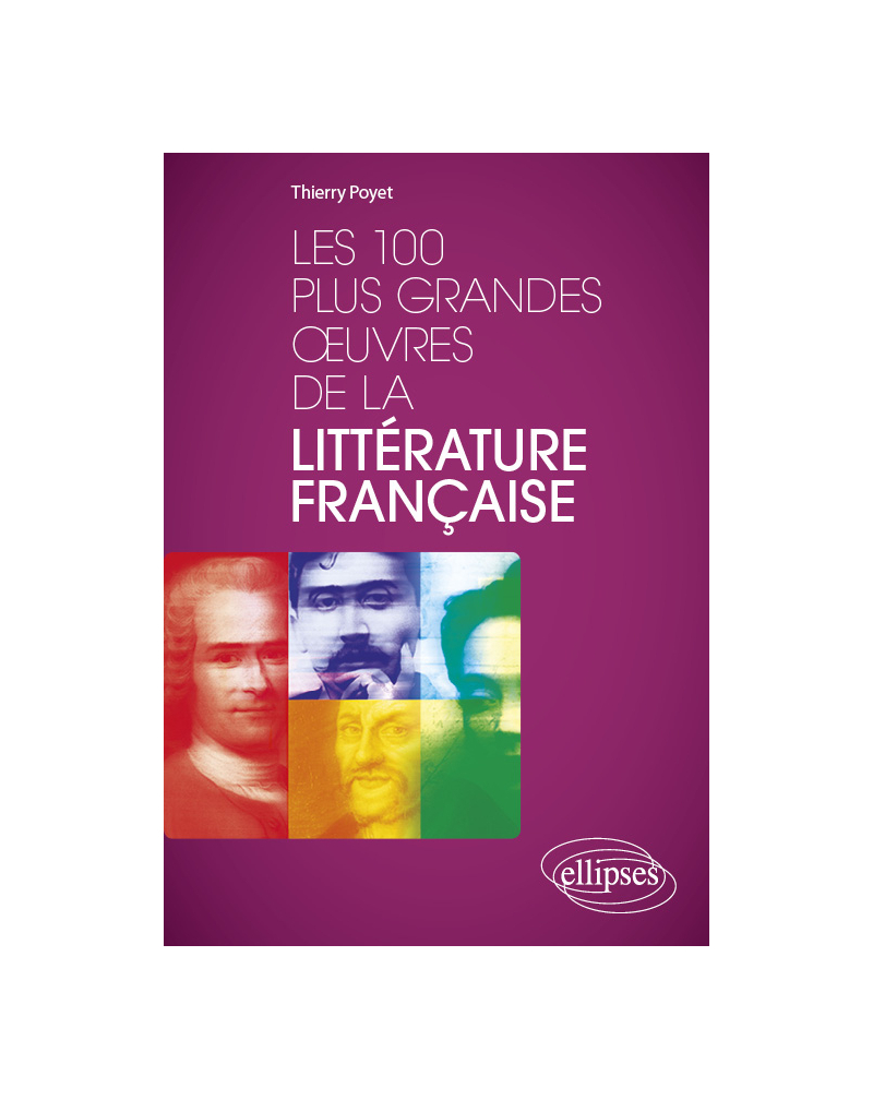 Les 100 plus grandes œuvres de la littérature française