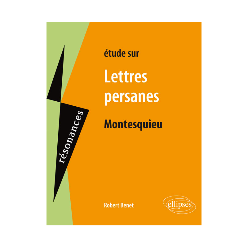 Montesquieu, Lettres persanes