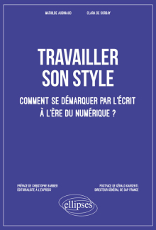 Travailler son style. Comment se démarquer par l’écrit à l’ère du numérique ?