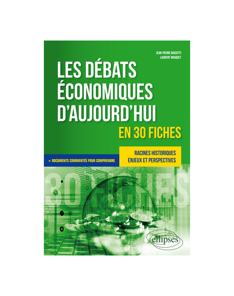 Les débats économiques d’aujourd’hui en 30 fiches