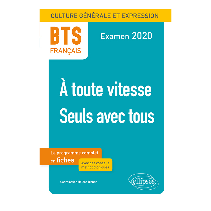 BTS Français - Culture générale et expression - 1. À toute vitesse ! - 2. Seuls avec tous. Examen 2020