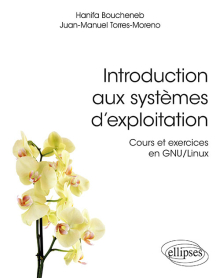 Introduction aux systèmes d'exploitation - Cours et exercices en GNU/Linux
