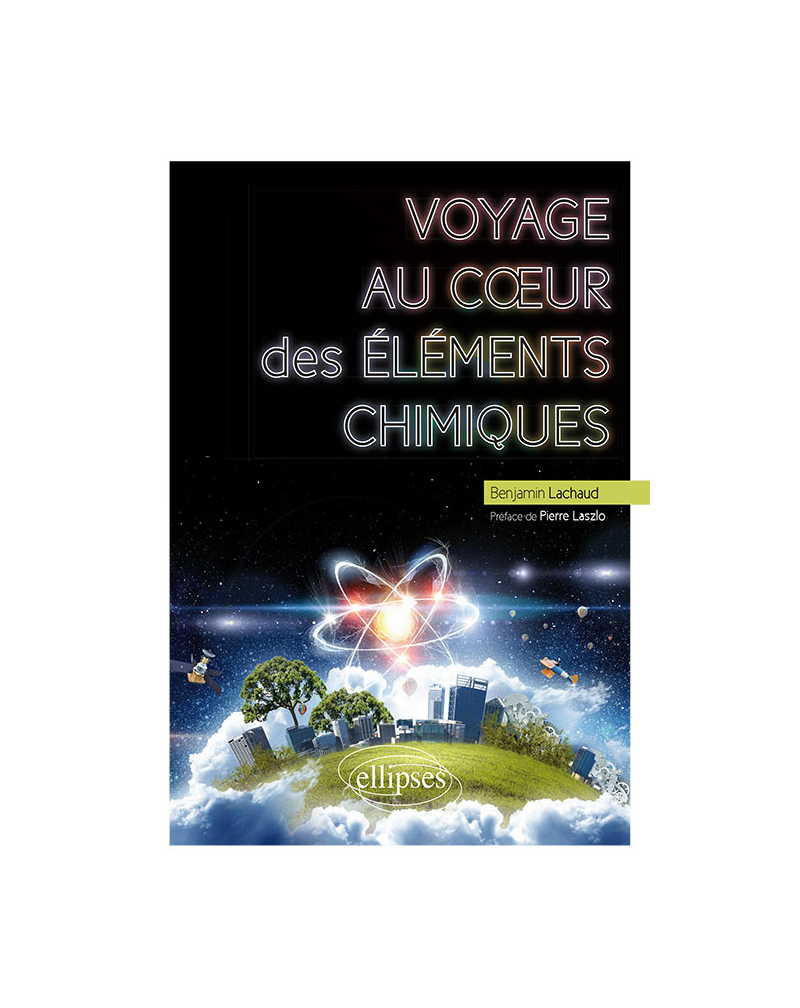 Voyage au cœur des éléments chimiques