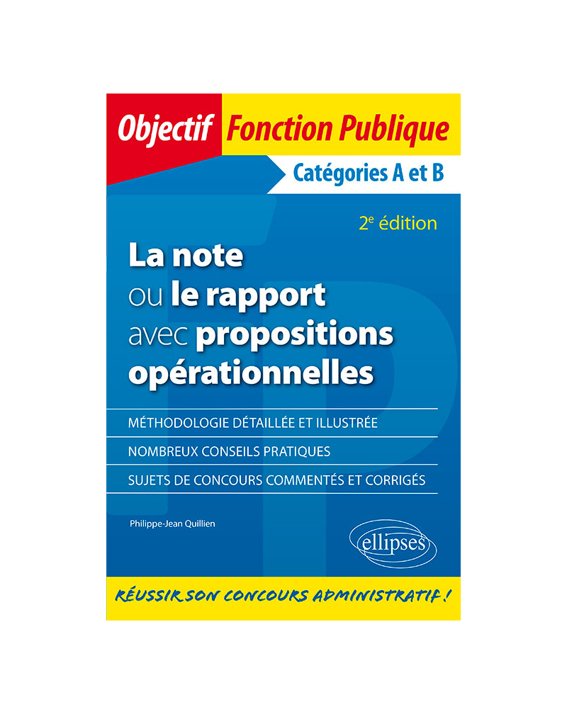 La note ou le rapport avec propositions opérationnelles. Catégories A et B - 2e édition