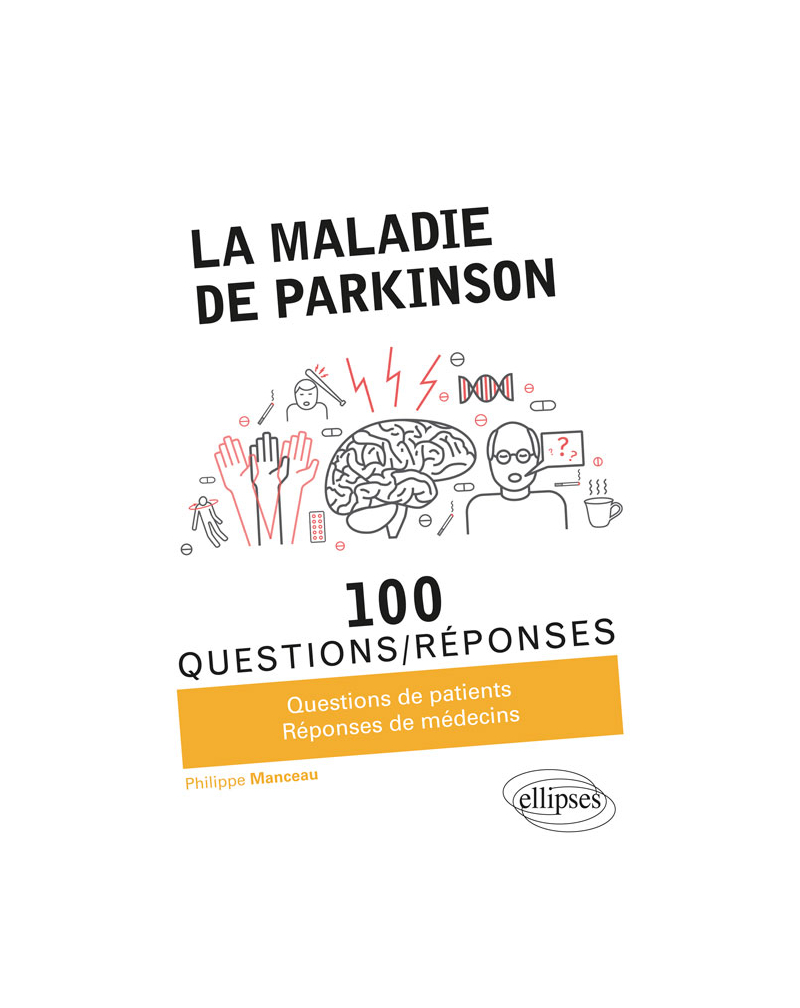 La maladie de Parkinson