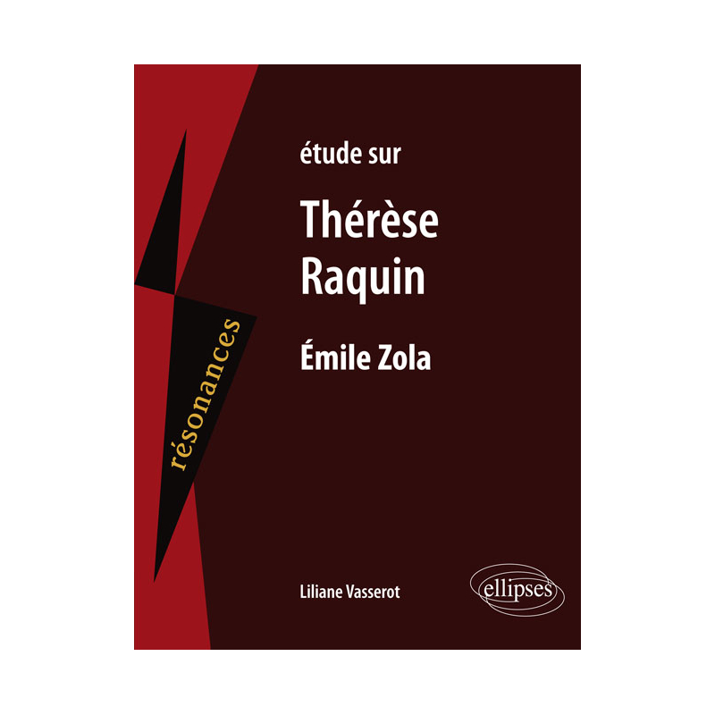 Étude sur Thérèse Raquin, Emile Zola