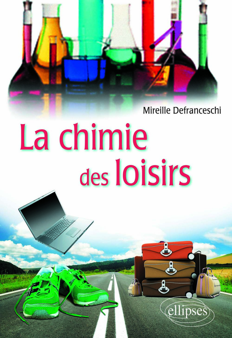 La chimie des loisirs