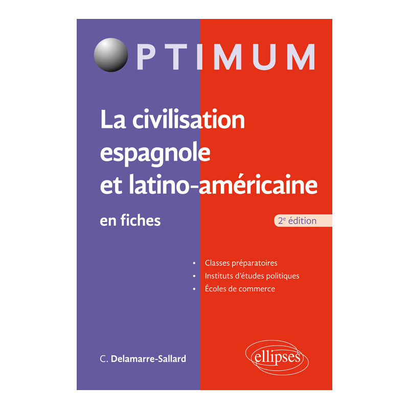 La civilisation espagnole et latino-américaine en fiches - 2e édition