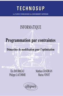 Informatique - Programmation par contraintes - Démarches de modélisation pour l'optimisation