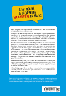 C'est décidé, je (re)prends ma carrière en mains - Guide des bonnes pratiques pour bien piloter sa carrière