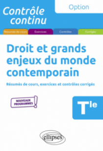 Droit et grands enjeux du monde contemporain - Terminale - Nouveaux programmes - 3e édition