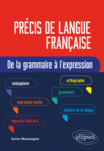 Précis de langue française. De la grammaire à l'expression