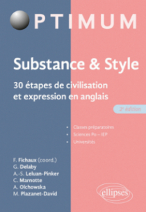 Substance & style. 30 étapes de civilisation et expression en anglais - 2e édition