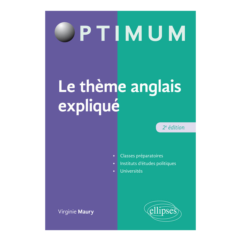 Le thème anglais expliqué - 2e édition