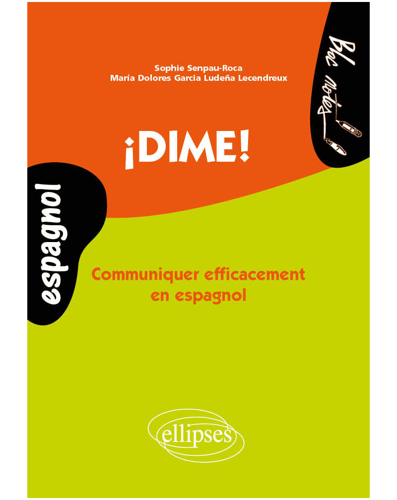 ¡Dime! Communiquer efficacement en espagnol (niveau 2)