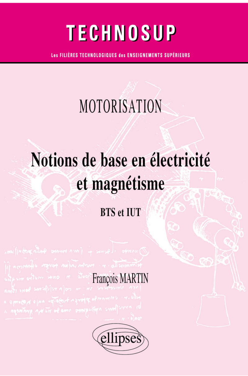 Motorisation. Notions de base en électricité et magnétisme - BTS et IUT