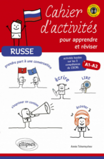 Russe. Cahier d'activités pour apprendre et réviser le russe.  Activités basées sur les 5 compétences du CECRL. A1-A2. [avec fichiers audio]