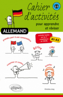 Allemand. Cahier d'activités pour apprendre et réviser. Activités basées sur les 5 compétences du CECRL. A1-A2.
