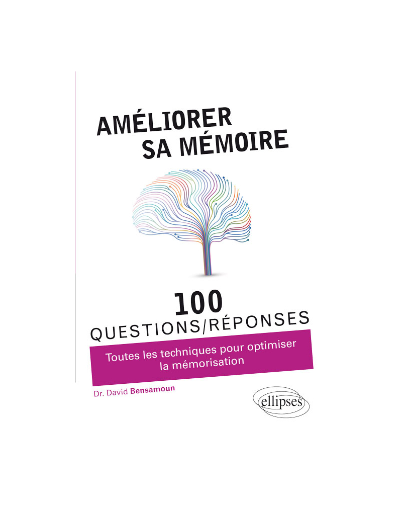 Améliorer sa mémoire en 100 questions/réponses