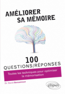 Améliorer sa mémoire en 100 questions/réponses